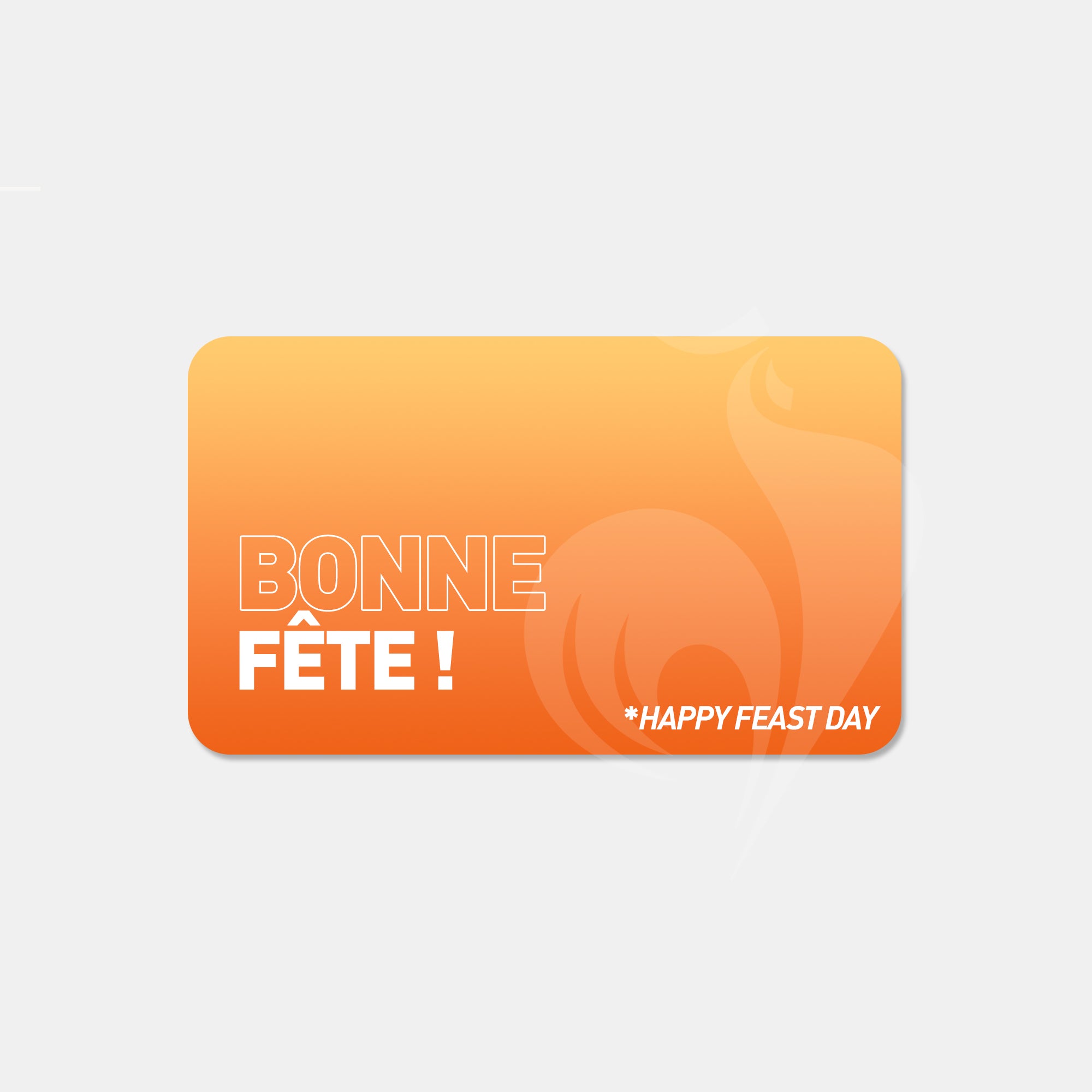 E-Carte Cadeau &quot;Bonne Fête !&quot;